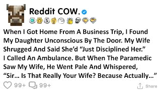 When I Got Home From A Business Trip, I Found My Daughter Unconscious By The Door  My Wife...