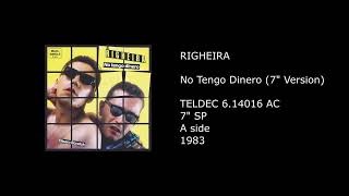 RIGHEIRA - No Tengo Dinero (7'' Version) - 1983