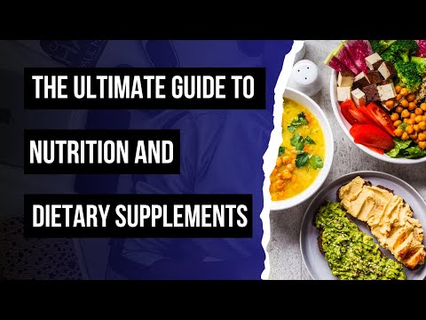 The Ultimate Guide to Nutrition and Dietary Supplements for a Healthier You
