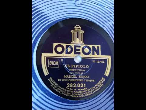 EL PIPIOLO (Tango) par Marcel FEIJOO enregistré début décembre 1948.