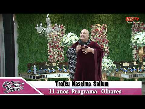 Troféu Nassima Sallum , 11 anos Programa Olhares