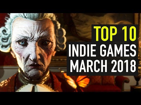 Top 10 Best Indie Games of March 2018