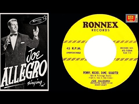 JOE ALLEGRO - Penny, Nickel, Dime, Quarter (On A Teen-age Date) Ronnex Records (1956)