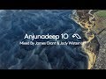 Anjunadeep 10 Mixed by James Grant & Jody Wisternoff (Official Trailer)