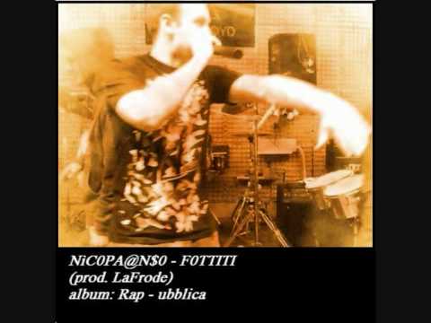 HIP HOP ITALIANO Nicopanso - Fottiti.wmv