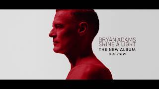 Bryan Adams - Shine A Light (official album trailer)