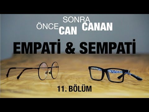 Empati ve Sempati Mevzusu | Önce CAN Sonra CANAN | Sezon 2 | 11.Bölüm
