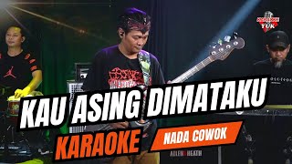 Download lagu KAU ASING DIMATAKU KARAOKE NADA COWOK PRIA mp3 Download lagu KAU ASING DIMATAKU KARAOKE NADA COWOK PRIA mp3
