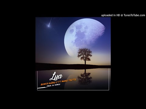 Buwer Mário Z  Feat. Mano Tsotsi - Lua (Audio)