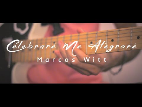Celebraré me alegraré - Marcos Witt