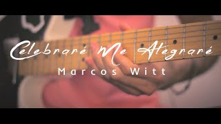Celebrare Me Alegrare - Marcos Witt - Guitarra
