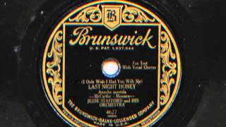 Last Night Honey by Jesse Stafford and his Orchestra, 1929