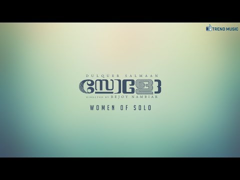 Women of Solo - English | Dulquer Salmaan | Bejoy Nambiar | Trend Music