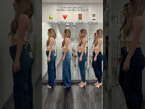 Você sabe qual calça valoriza o seu tipo de corpo?