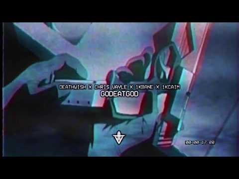 DEATHWISH x CHRIS VAYLE x 1KBANE x 1KCAIM GodEatGod Prod RONNYJ