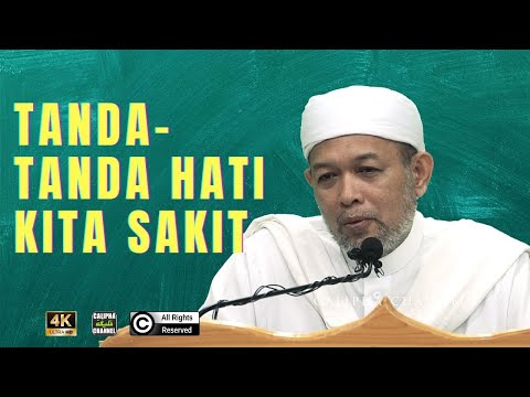 SYEIKH ZAINI - TANDA-TANDA HATI KITA SAKIT