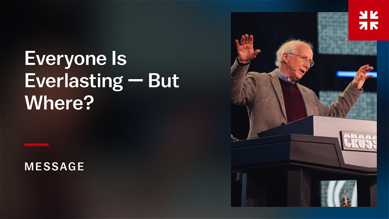 Everyone Is Everlasting — But Where?