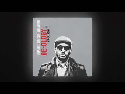 Ge-ology feat. Kaidi Tatham — Nomadic Discorientation (LP Version)