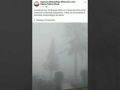 Lo que, esta tarde, se presenta en Contumazá (Cajamarca - Perú), no es neblina, sino Niebla.
