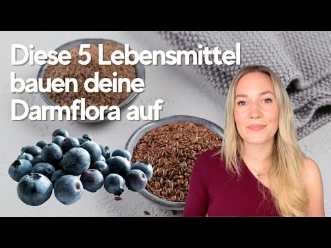 Diese 5 Lebensmittel helfen dabei deine Darmflora (wieder) aufzubauen!