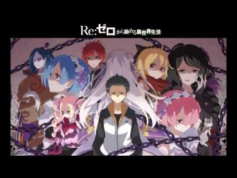 Re:Zero kara Hajimeru Isekai Seikatsu - Ending Full - STYX HELIX
