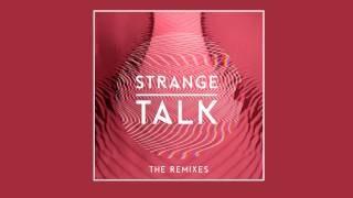 Strange Talk &quot;Cast Away (Plastic Plates Remix)&quot;