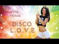 Nastya House - Disco L.O.V.E 