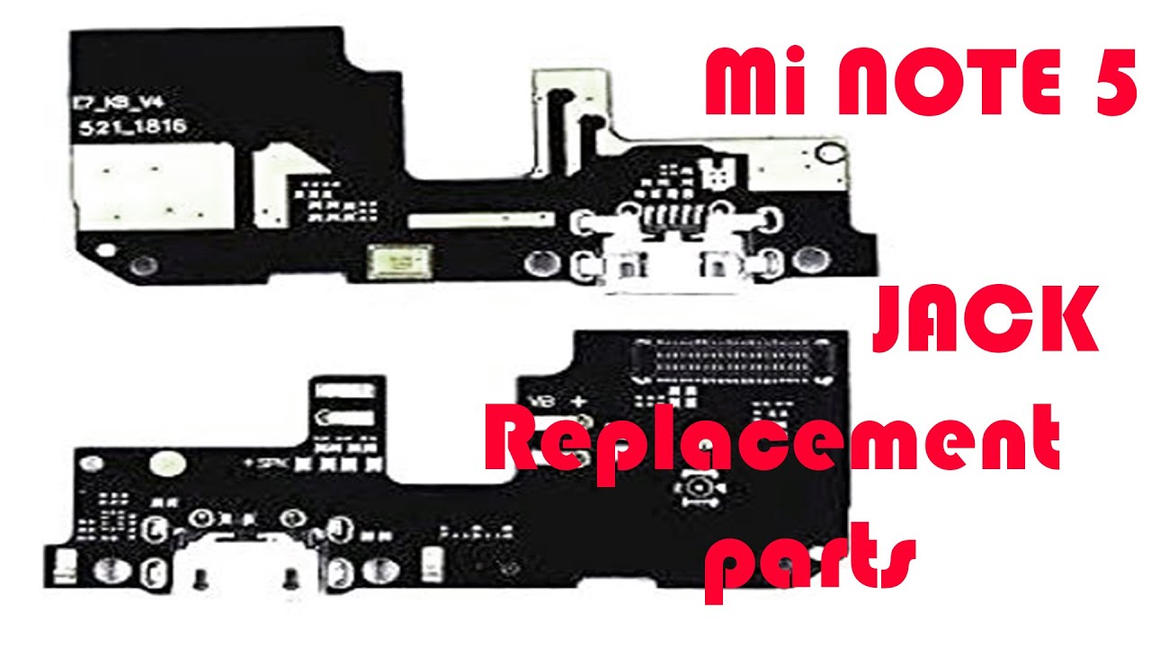 Mi Note 5 Charging Jack Change& Replacement Redmi Mi Mobile Charging Patta