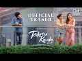 Telusu Kada Teaser Siddu Jonnalagadda Raashii Khanna Srinidhi Neerraja Kona TG Vishwa Prasad