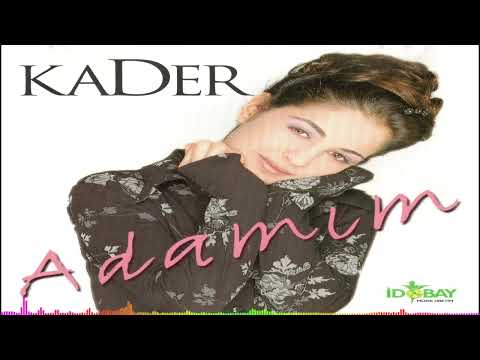 Kader  - Sevmiyorum
