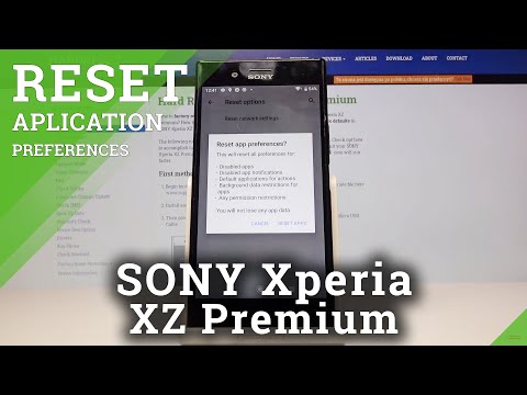 How to Reset App Preferences in SONY Xperia XZ Premium – App Defaults