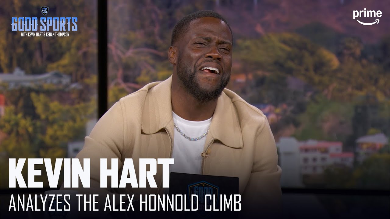 Kevin Hart analyzes the Alex Honnold climb | Good Sports | Prime Video