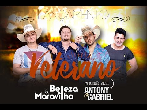 Beleza e Maravilha - VETERANO Part. Antony e Gabriel (Clipe Oficial)
