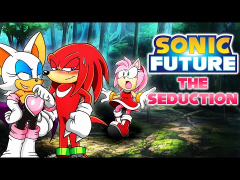 THE SEDUCTION - Sonic Future: Episode 5 [Original Fan Series]