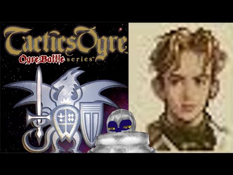 Tactics Ogre [12] SNES/PS1 Version:  Into  Chapter 4.....