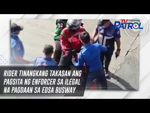 Rider tinangkang takasan ang pagsita ng enforcer sa ilegal na pagdaan sa EDSA busway TV Patrol