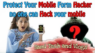 10 TIPS TO SECURE YOUR SMART PHONE FROM HACKERS IN TELUGU-SAMI TECH AND VLOG