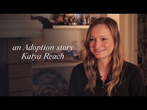 , title : 'An Adoption Story: Ukranian - American Adoptee Katya Reach Shares Her Emotional Journey'