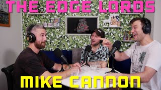 The Edge Lords Comedy Podcast: Mike Cannon from Life Begins, Irish Goodbye, What's The Scenario video