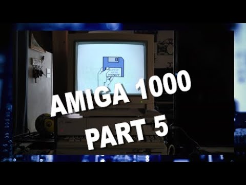 Commodore Amiga 1000 Part 5 - This One Was Painful
