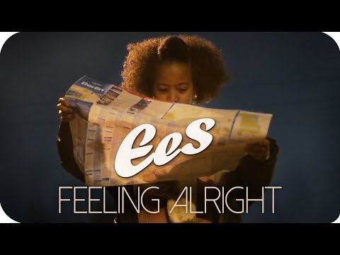EES - "Feeling Alright" (official music video)