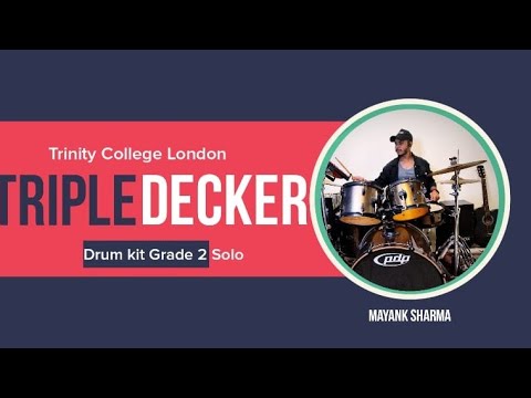 Triple Decker //By"Mayank_sharma// Trinity college of London drum kit grade 2 //Mk_musi¢¶