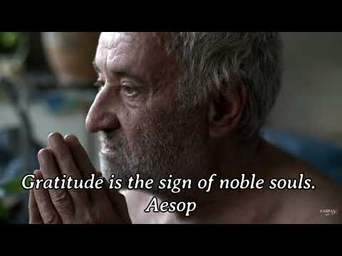 Gratitude is the sign of noble souls : Aesop