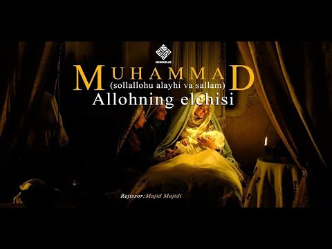 Muhammad (sollallohu alayhi va sallam) Allohning elchisi film