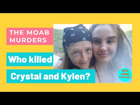 The Moab Murders: Who Killed Crystal and Kylen