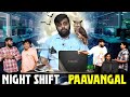 Night Shift Paavangal Parithabangal