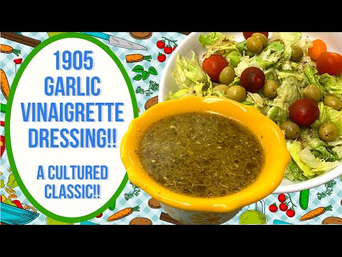 1905 GARLIC VINAIGRETTE DRESSING!!