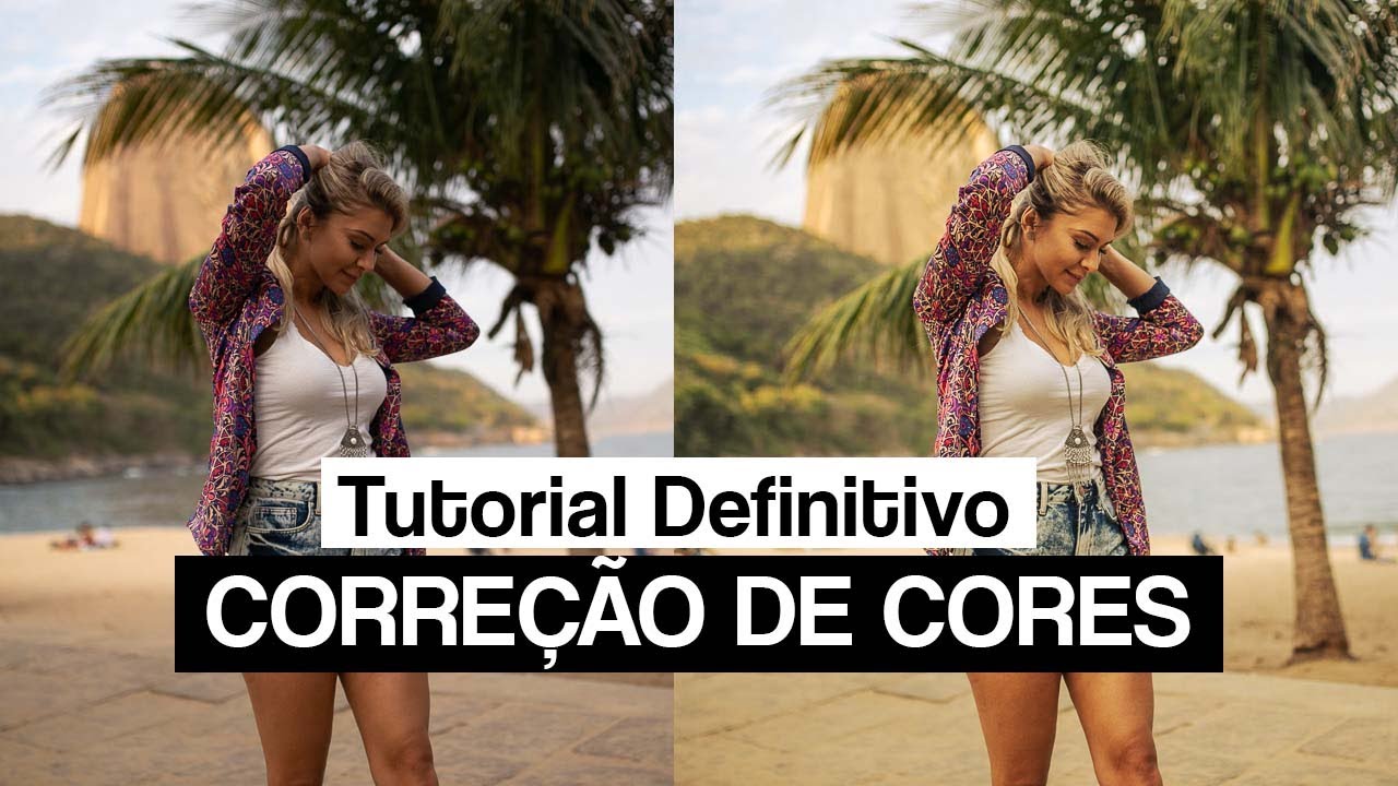 Tutorial Definitivo da Correção de Cores no Lightroom