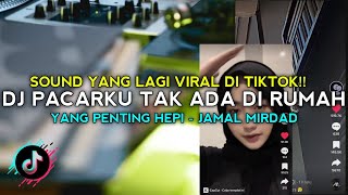 Download lagu SOUND YANG LAGI VIRAL DI TIKTOK RIZKI.SZ!!! DJ YANG PENTING HEPI - JAMAL MIRDAD (BOOTLEG) mp3