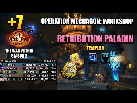 +7 Mechagon Workshop | Retribution Paladin POV | 1,8M DPS OVERALL | The War Within Season 2